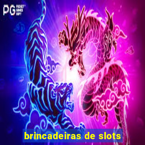 brincadeiras de slots