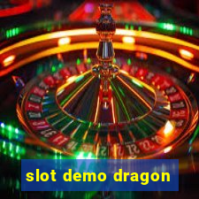 slot demo dragon