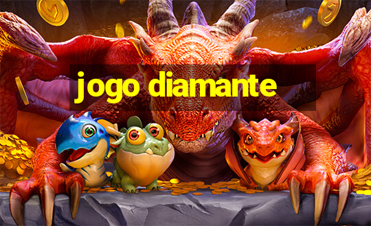 jogo diamante