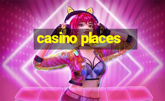 casino places