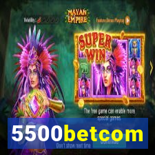 5500betcom