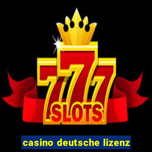 casino deutsche lizenz