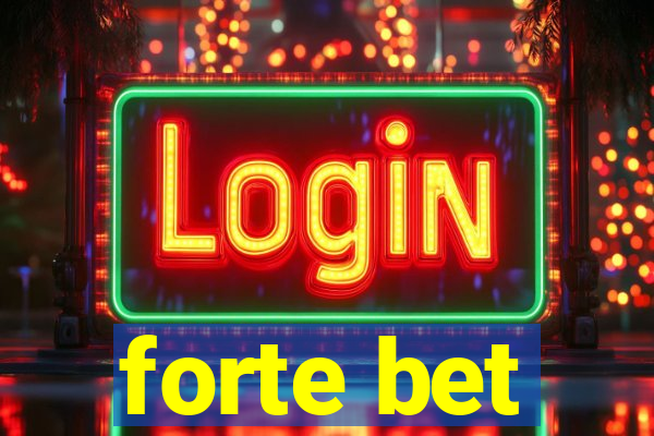 forte bet