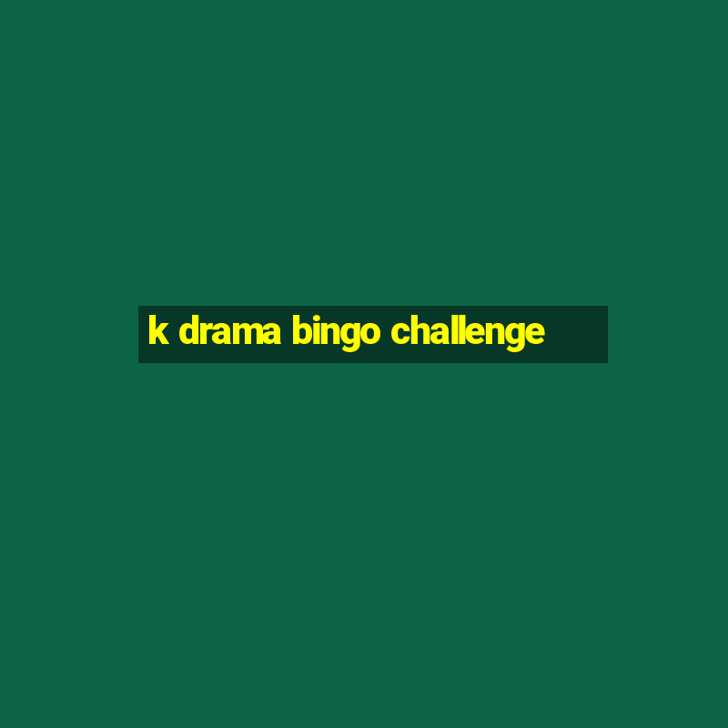 k drama bingo challenge