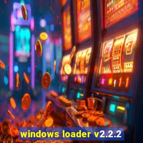 windows loader v2.2.2