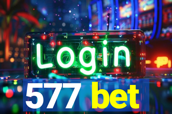 577 bet