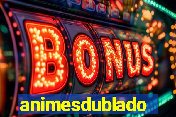 animesdublado