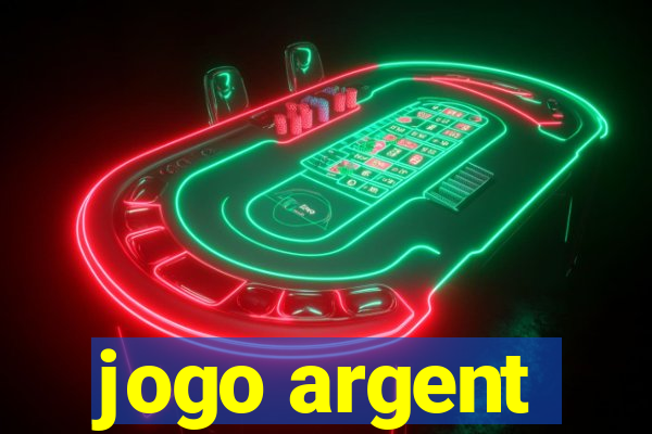 jogo argent