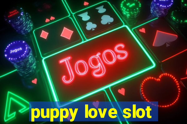 puppy love slot