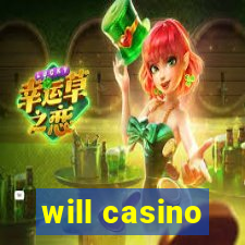 will casino