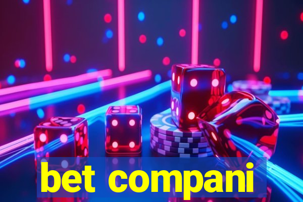 bet compani