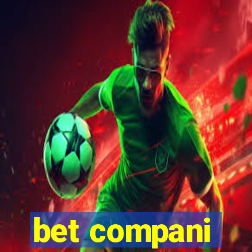 bet compani