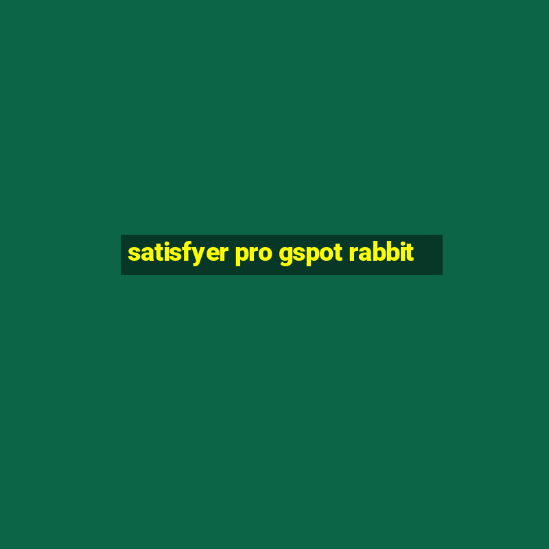 satisfyer pro gspot rabbit