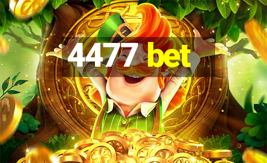 4477 bet