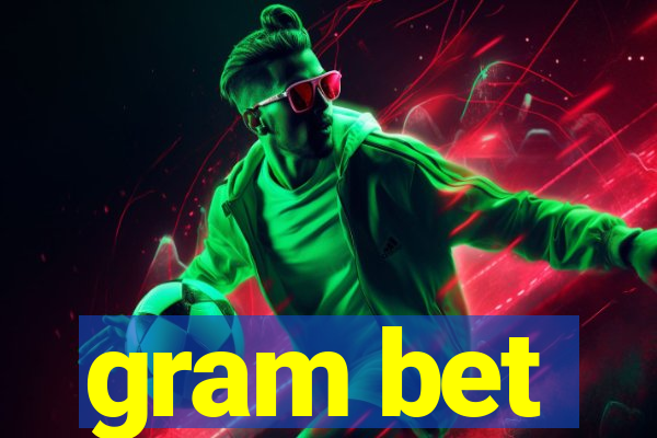 gram bet