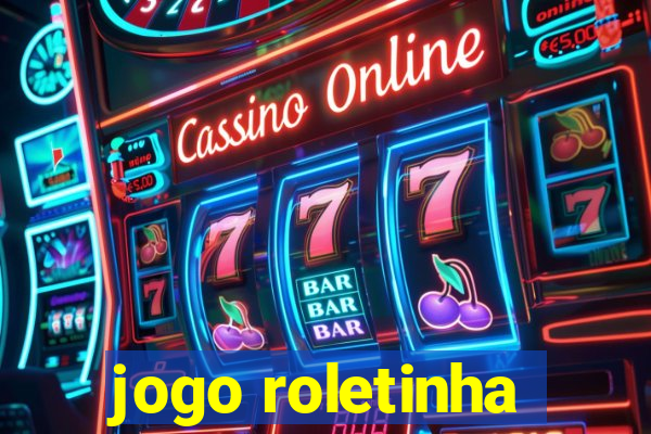 jogo roletinha