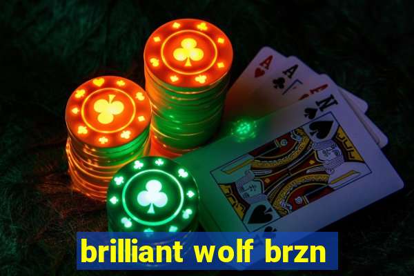 brilliant wolf brzn