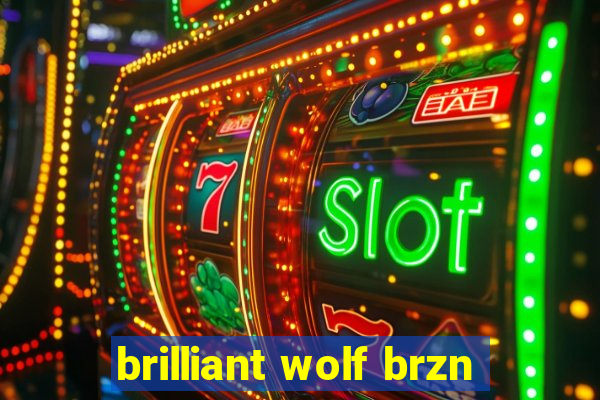 brilliant wolf brzn