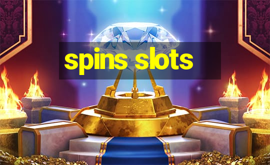 spins slots