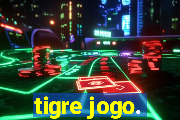 tigre jogo.