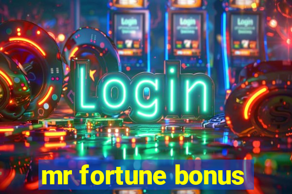 mr fortune bonus