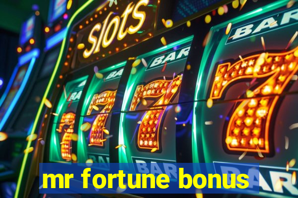 mr fortune bonus