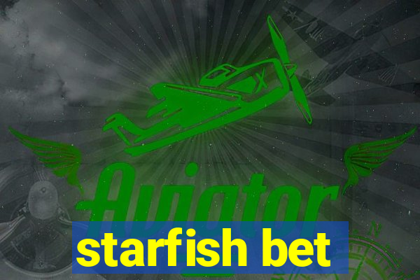 starfish bet