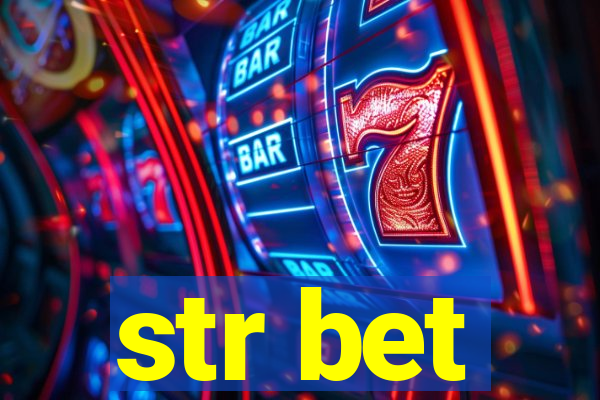 str bet