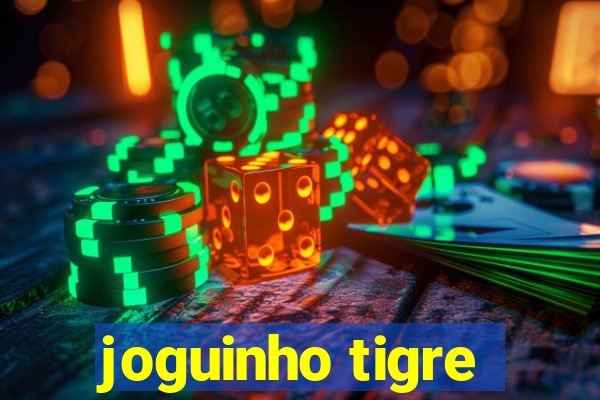 joguinho tigre