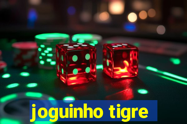 joguinho tigre