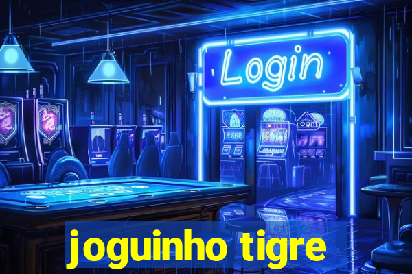 joguinho tigre