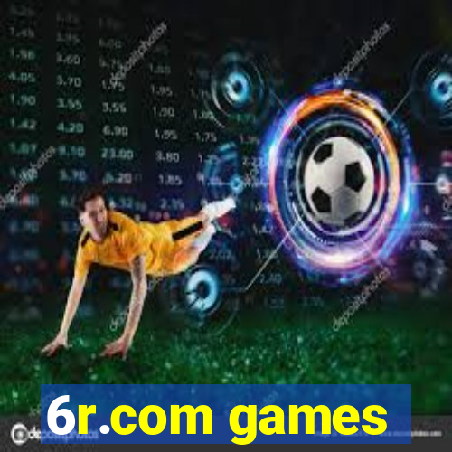 6r.com games