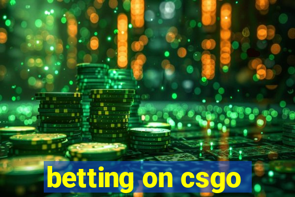 betting on csgo