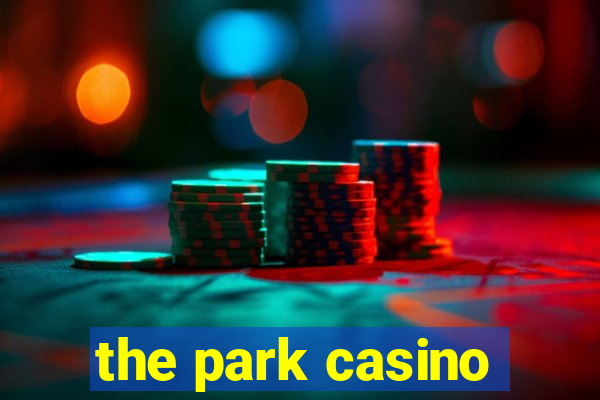 the park casino