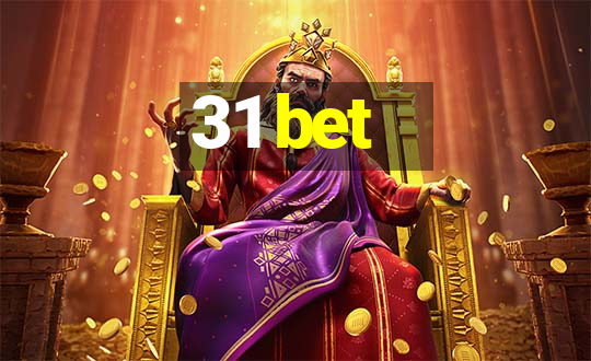 31 bet