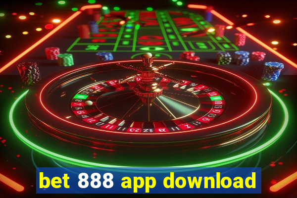 bet 888 app download