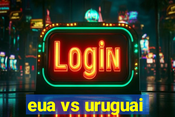 eua vs uruguai