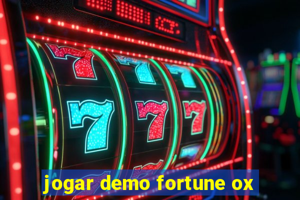 jogar demo fortune ox