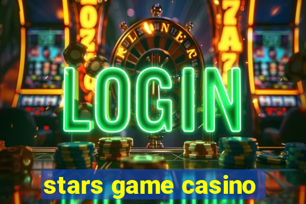 stars game casino