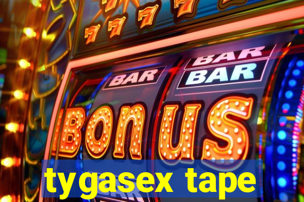 tygasex tape