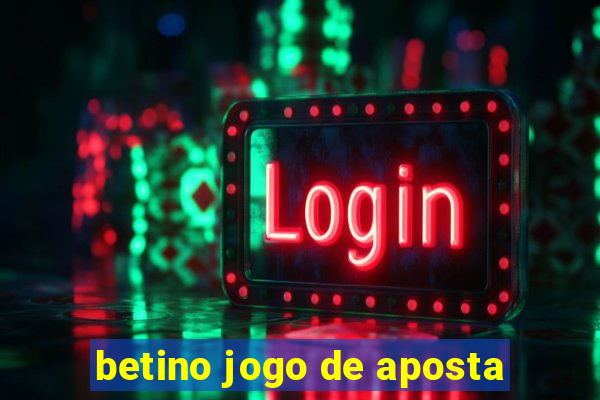 betino jogo de aposta