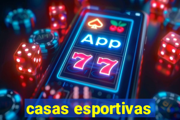 casas esportivas