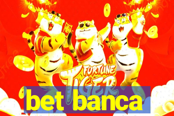 bet banca