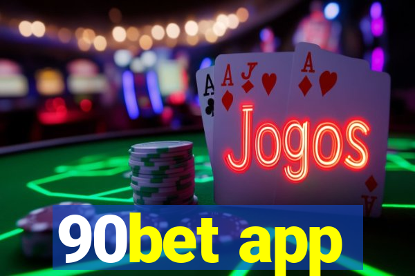 90bet app