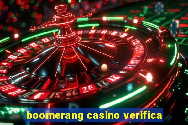 boomerang casino verifica