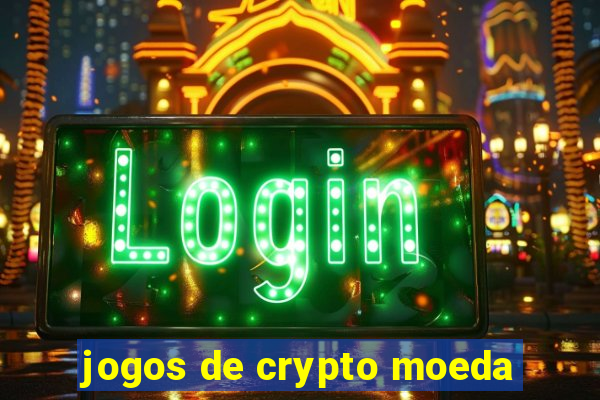 jogos de crypto moeda