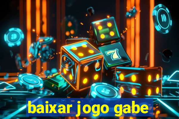 baixar jogo gabe