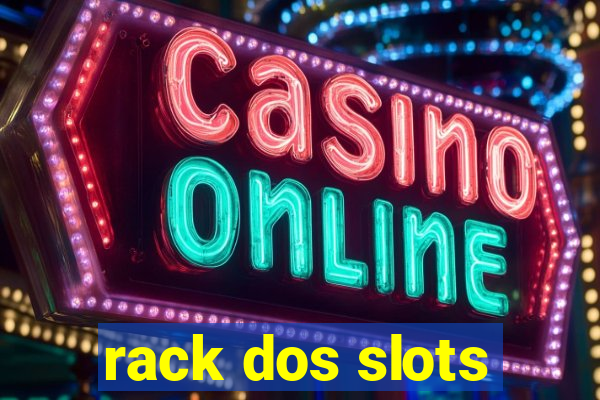 rack dos slots