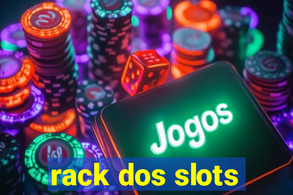 rack dos slots