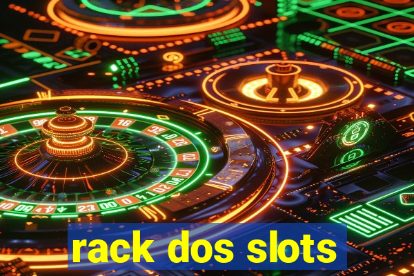 rack dos slots